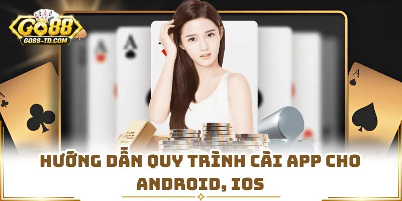 Hướng Dẫn Quy Trình Cài App Cho Android, iOS